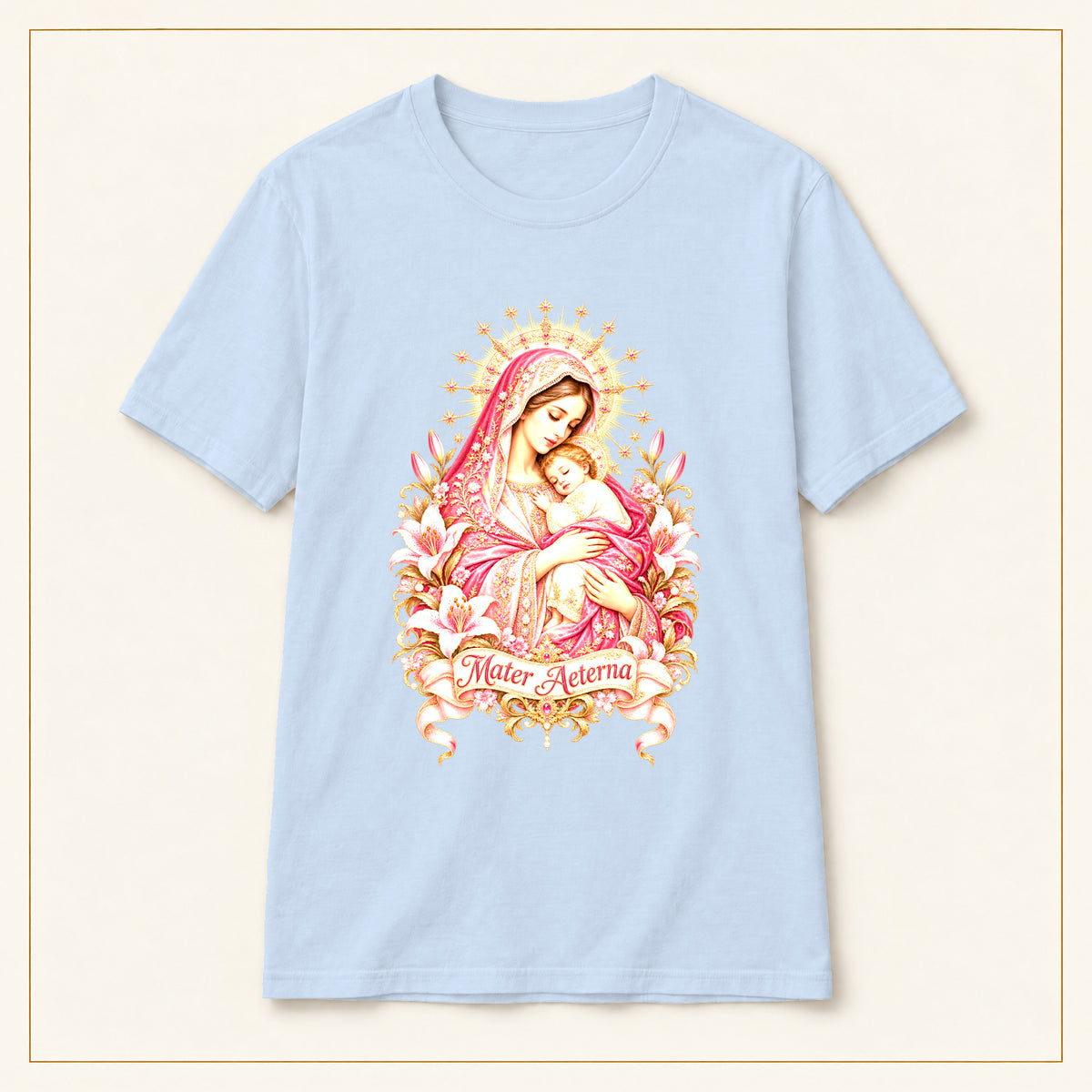 Mother of Mercy T-Shirt — Rose & Gold — compact lay-flat, original print scale and placement — Light Blue