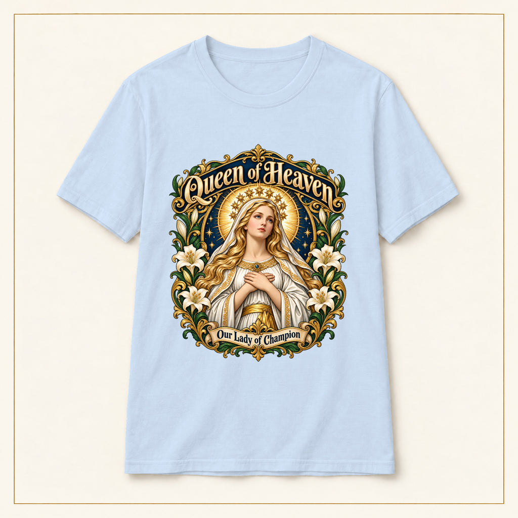 Queen of Heaven T-Shirt — Our Lady of Champion — compact lay-flat, original print scale and placement — Light Blue