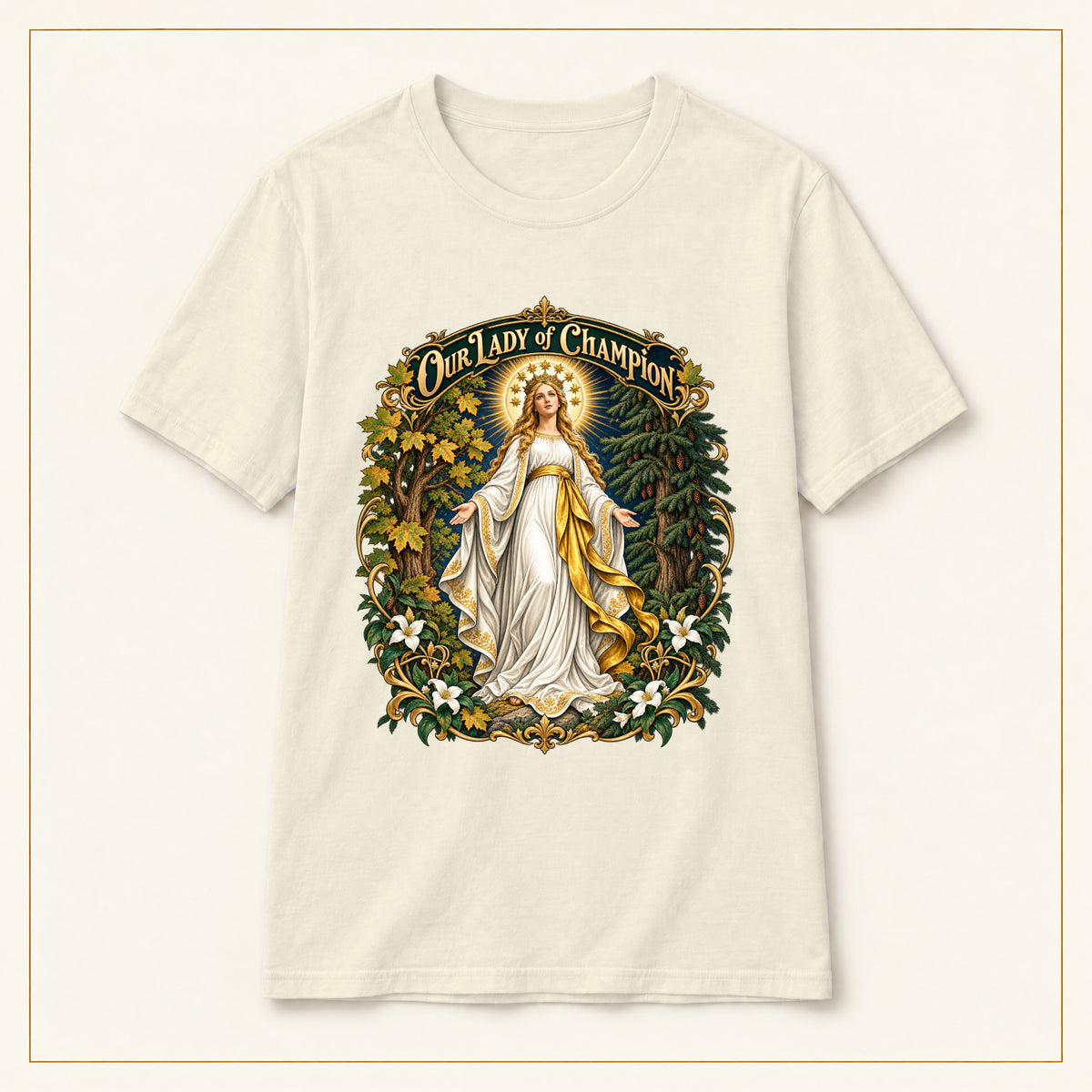 Our Lady of Champion T-Shirt — Sacred Trees — compact lay-flat, original print scale and placement — Natural