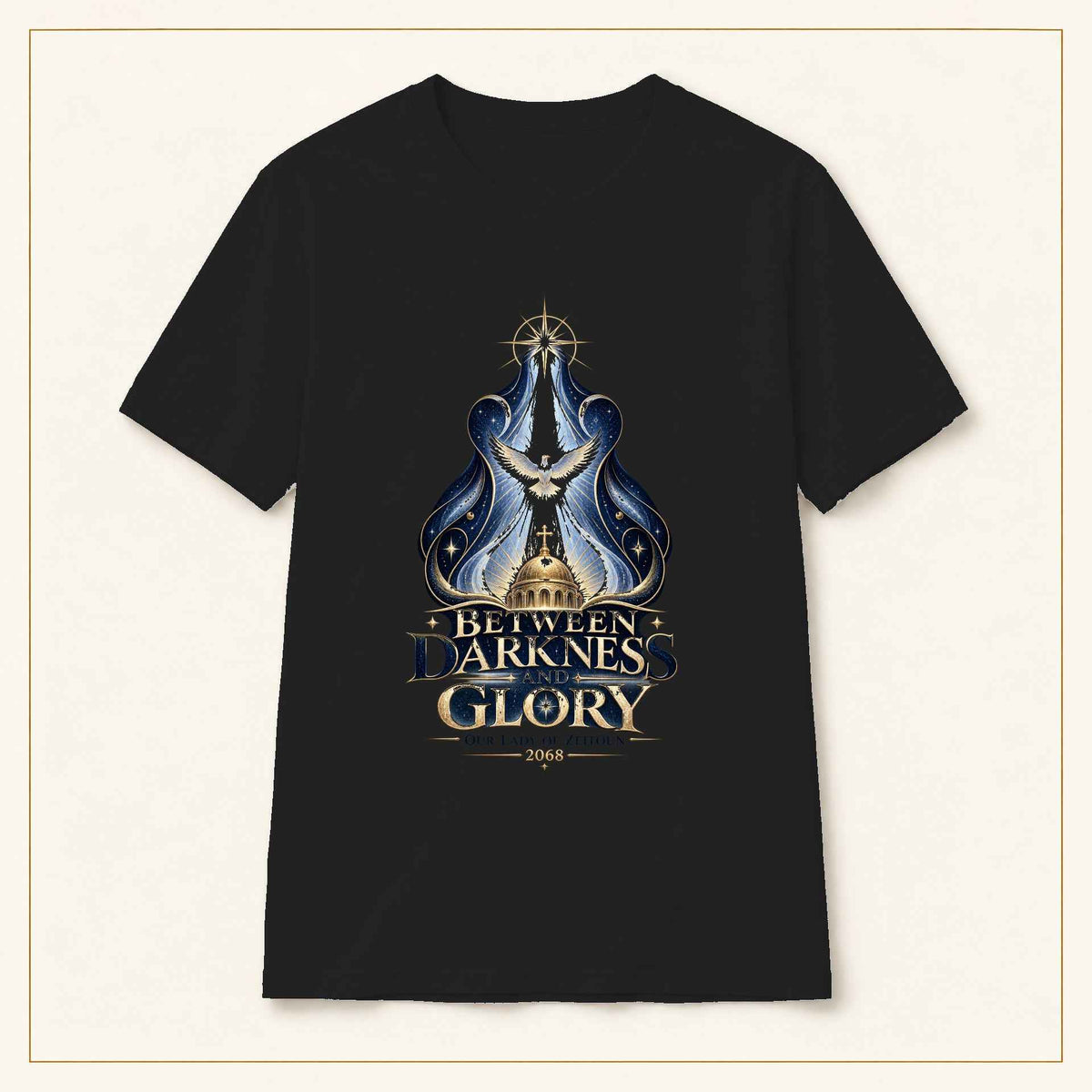 Between Darkness and Glory T-Shirt — Our Lady of Zeitoun
