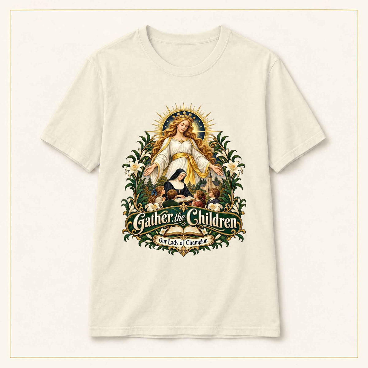 Gather the Children T-Shirt — Our Lady of Champion