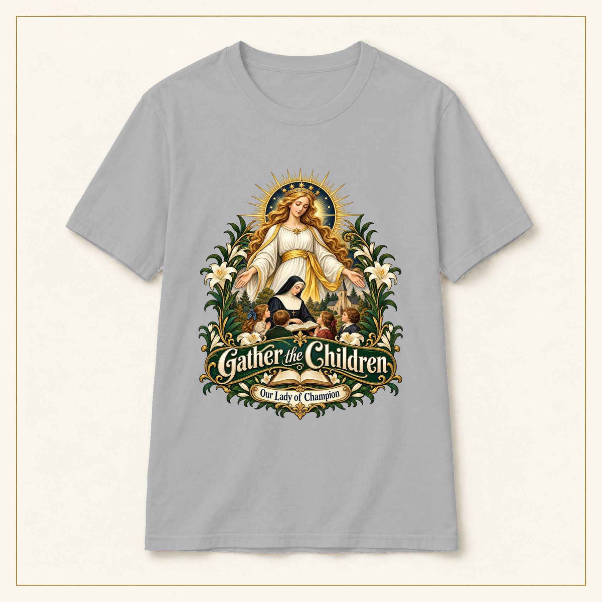 Gather the Children T-Shirt — Our Lady of Champion