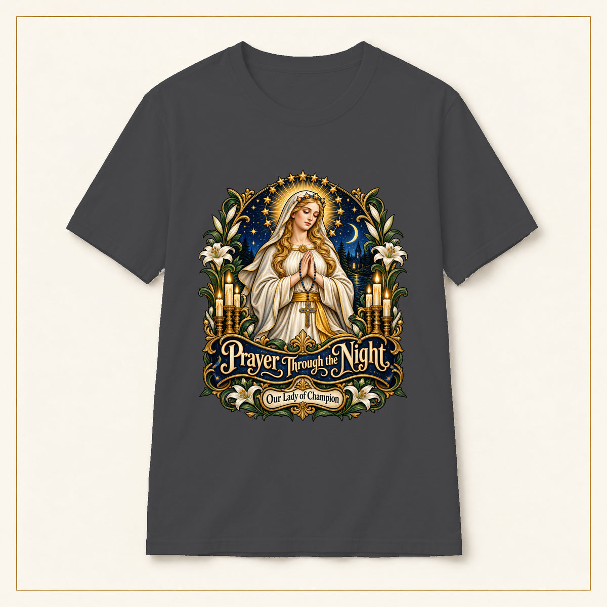 Prayer Through the Night T-Shirt — Our Lady of Champion — compact lay-flat, original print scale and placement — Dark Heather