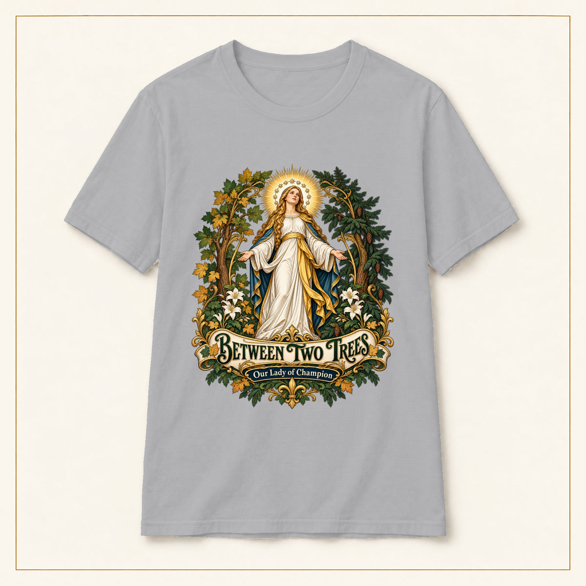 Between Two Trees T-Shirt — Our Lady of Champion — compact lay-flat, original print scale and placement — Sport Grey