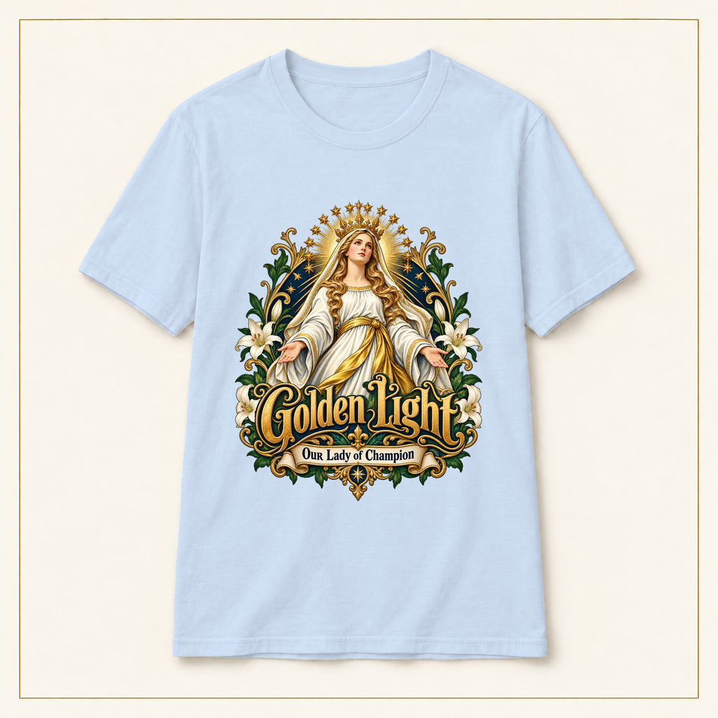 Golden Light T-Shirt — Our Lady of Champion — compact lay-flat, original print scale and placement — Light Blue