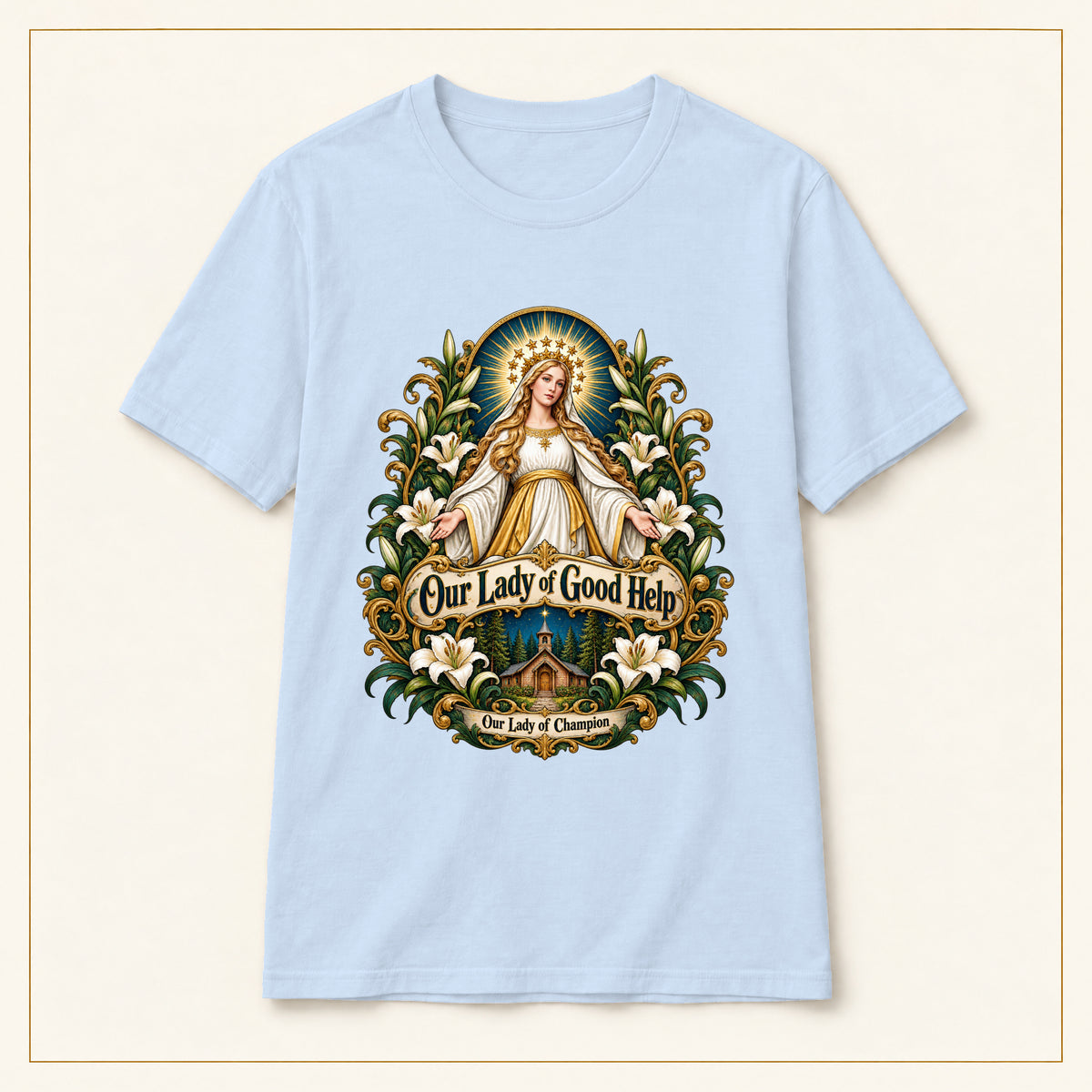 Our Lady of Good Help T-Shirt — Champion Medallion — compact lay-flat, original print scale and placement — Light Blue