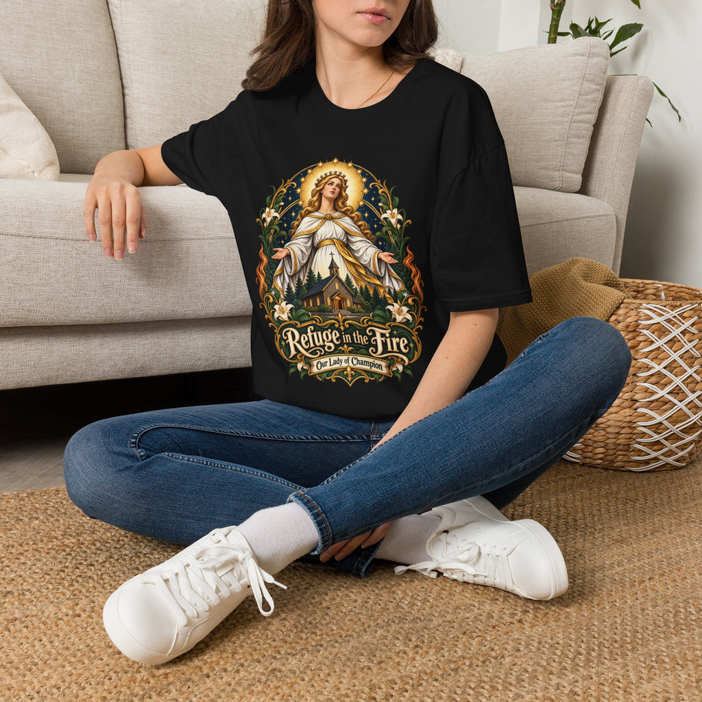 Refuge in the Fire T-Shirt — Our Lady of Champion