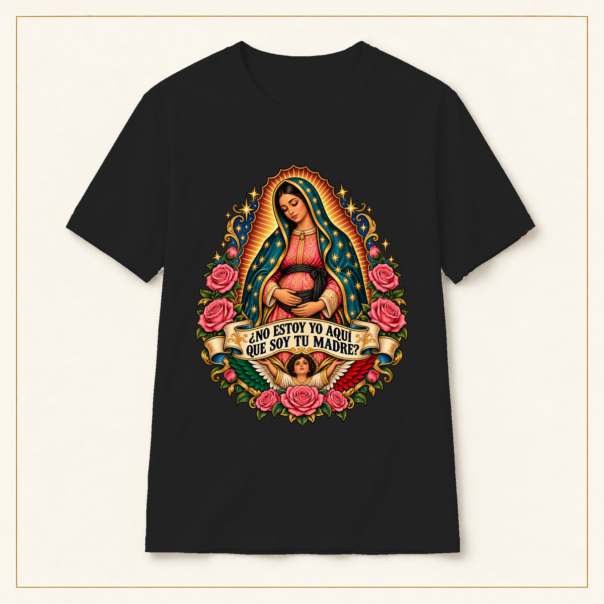 Our Lady of Guadalupe T-Shirt — Y Soy Tu Madre Prayer Tee