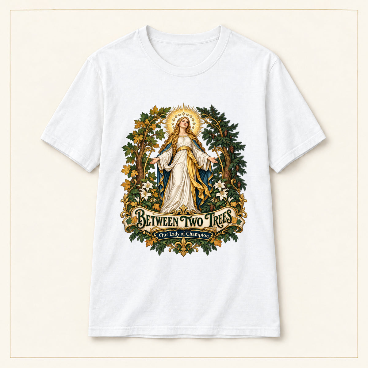 Between Two Trees T-Shirt — Our Lady of Champion