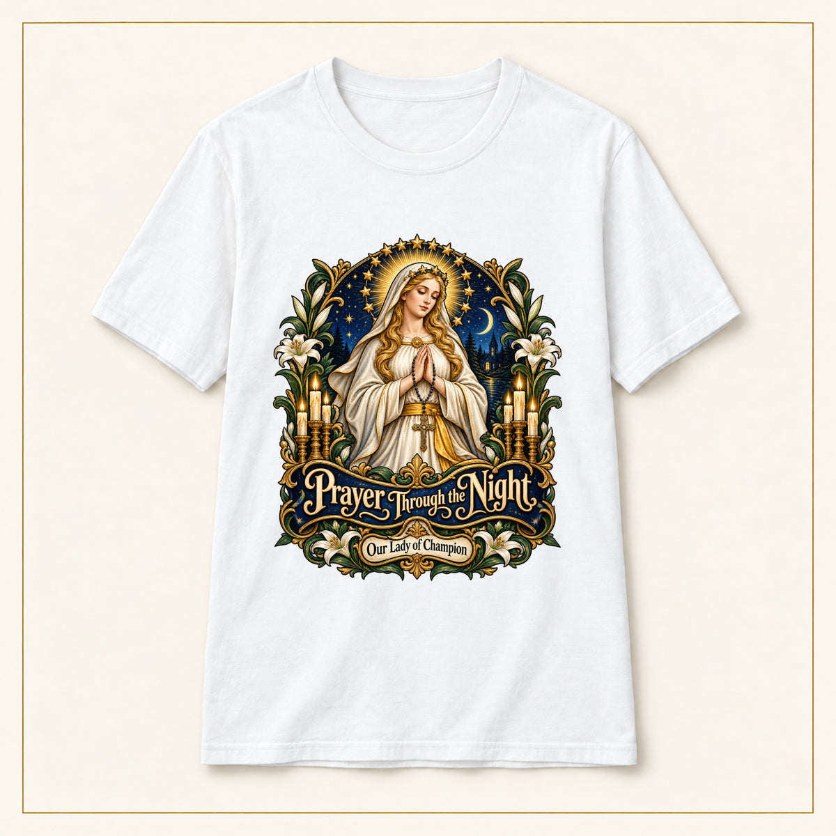 Prayer Through the Night T-Shirt — Our Lady of Champion