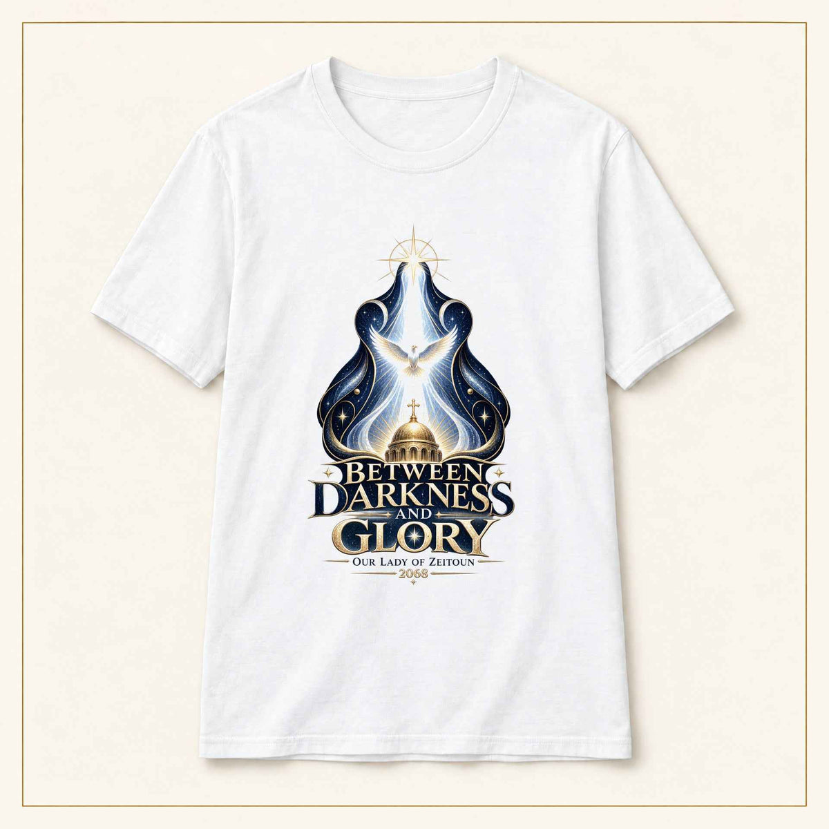 Between Darkness and Glory T-Shirt — Our Lady of Zeitoun